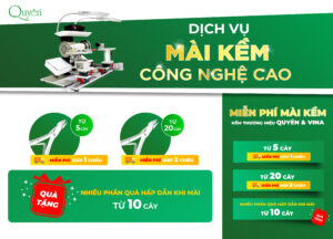 Ưu đãi mài kềm công nghệ cao tại Quyên