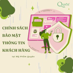 Chính sách bảo mật thông tin khách hàng tại Quyên