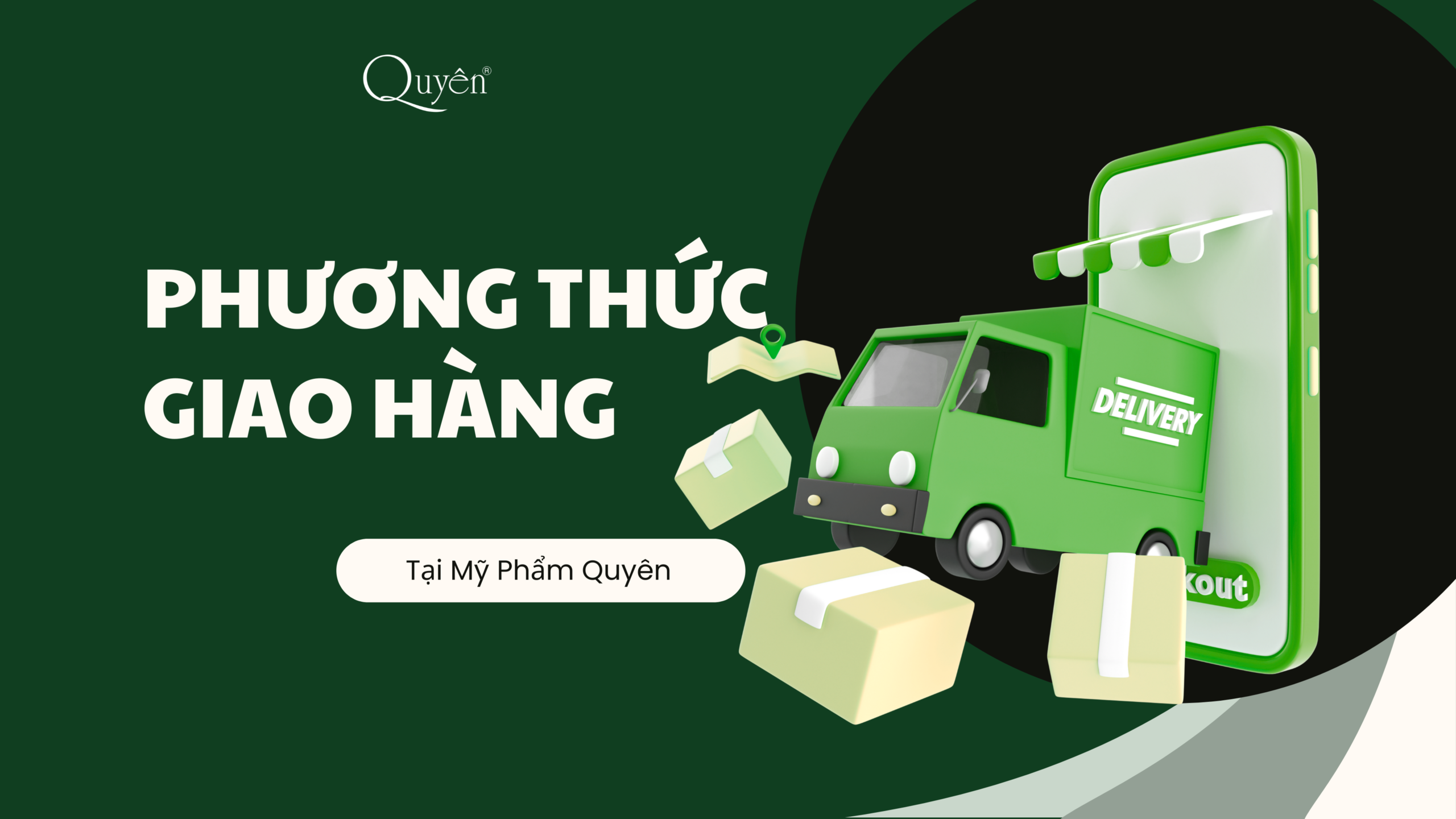 Phương thức giao hàng nhanh chóng tại Quyên